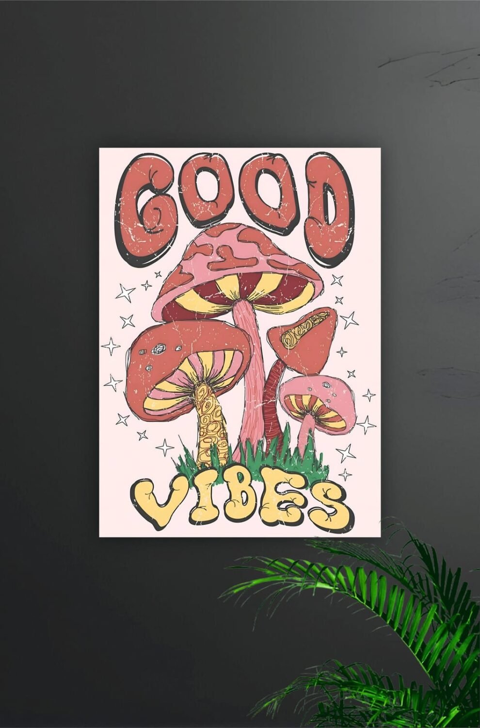 Good Vibes Aesthetic Mushroom Poster