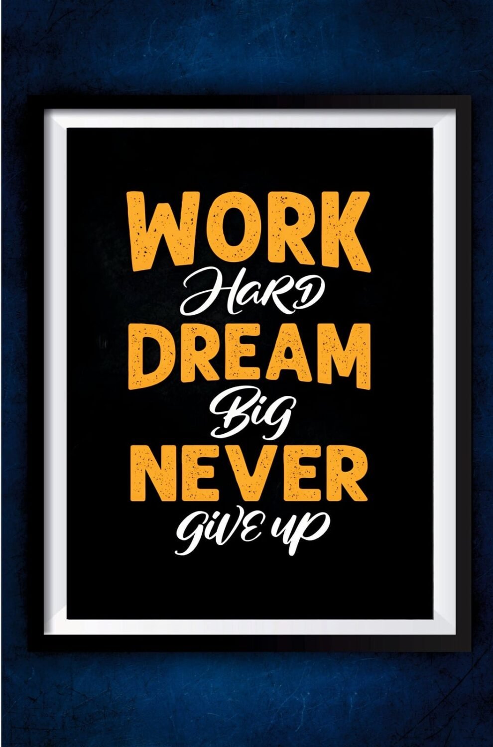 Work Hard Dream Big Motivation Poster