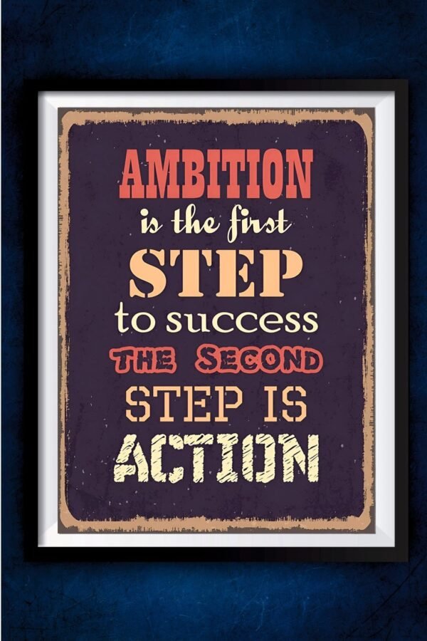 Ambition is the first Step Motivation Poster
